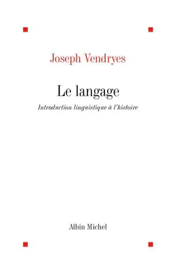 Le Langage, Introduction linguistique à l'Histoire