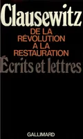 De la Révolution à la Restauration, Écrits et lettres