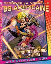 Dessiner la nouvelle bd americaine, Fusion des styles Comics américains et Manga