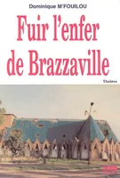 Fuir l'enfer de Brazzaville