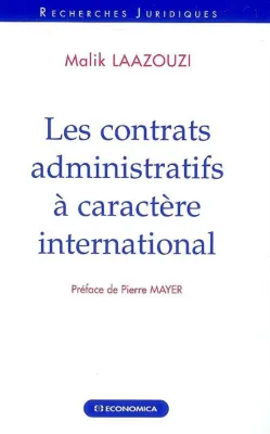 CONTRATS ADMINISTRATIFS A CARACTERE INTERNATIONAL (LES)