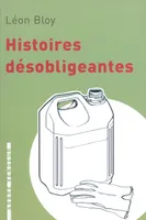 HISTOIRES DESOBLIGEANTES (NOUV.ED.)