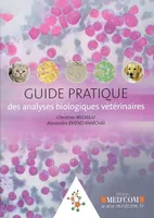 Guide pratique des analyses biologiques vétérinaires