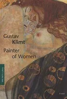 Gustav Klimt Painter of Women (Pegasus) /anglais
