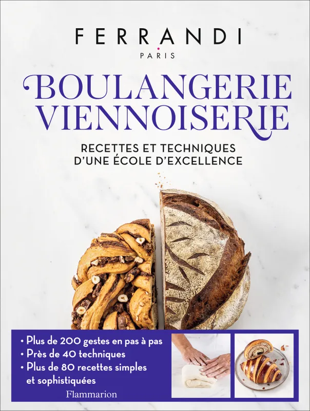 Livres Loisirs Gastronomie Cuisine Boulangerie - Viennoiserie, Recettes et techniques d'une école d'excellence Ferrandi Paris