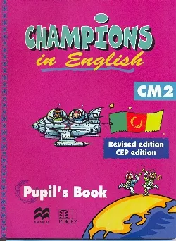 Champions in english CM2 (Edition révisée)
