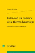 Extension du domaine de la thermodynamique, Anatomie d'une controverse