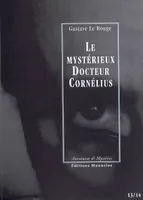 Épisodes 13 et 14, Le mystérieux Docteur Cornélius, La Fleur du sommeil / Le Buste aux yeux d'émeraude