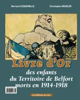 Livre d'or des enfants du Territoire-de-Belfort morts en 1914-1918
