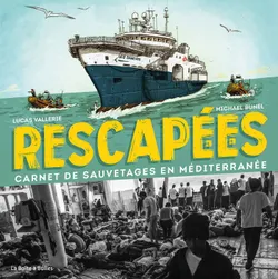 Rescapé.e.s, Carnet de sauvetages en Méditerranée
