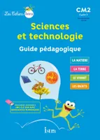 Les Cahiers Istra Sciences et technologie CM2 - Guide pédagogique - Ed. 2017