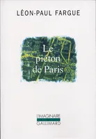 Collection L'Imaginaire, Le piéton de Paris, Suivi de D'après Paris