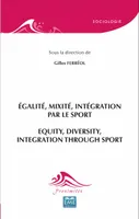 Egalité, mixité, intégration par le sport, Equity, diversity, integration through sport