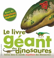 Le livre géant des dinosaures, entrez dans le monde stupéfiant des dinosaures !