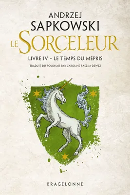 4, Le Sorceleur - Livre IV - Le Temps du Mépris