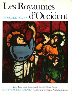 2, Le Monde roman, 1060-1220 : Les Royaumes d'Occident