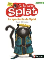 Je lis avec Splat, 17, Le spectacle de Splat