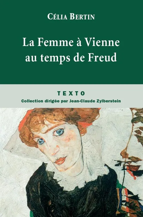 Livres Histoire et Géographie Histoire Histoire générale La femme à Vienne au temps de Freud Celia Bertin