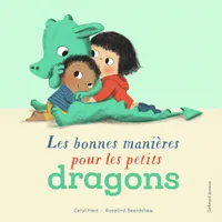 Les bonnes manières pour les petits dragons