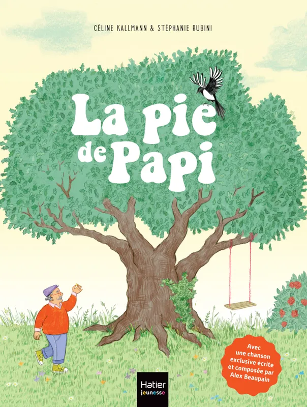 Jeux et Jouets Livres Livres pour les 3-6 ans Albums La Pie de Papi Céline Kallmann