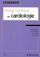 Guide pratique de cardiologie