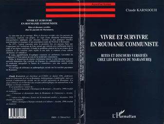Vivre et Survivre en Roumanie Communiste, Rites et discours versifiés chez les paysans du Maramures