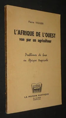 L'Afrique de l'Ouest vue par un agriculteur