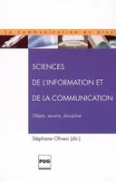 Sciences de l'information et de la communication, objets, savoirs, discipline