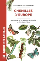 Chenilles d'Europe, Les chenilles de 500 espèces de papillons sur 165 plantes hôtes