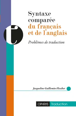 Syntaxe comparée du français et de l'anglais, Problèmes de traduction