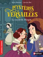 Mystères à Versailles, Mystère à Versailles - tome 1 - Le secret de Margot