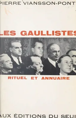 Les Gaullistes, Rituel et annuaire