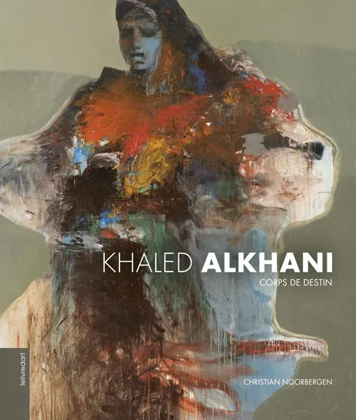 Livres Arts Beaux-Arts Peinture Khaled Alkhani Christian Noorbergen