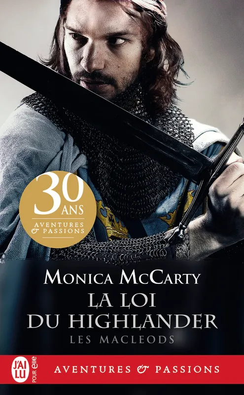 Livres Littérature et Essais littéraires Romance La loi du Highlander Monica McCarty