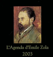 L'agenda d'Emile Zola 2003.