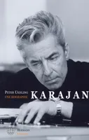 Karajan, Une biographie