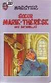 Soeur Marie-Thérèse des Batignolles., 1, Soeur marie-therese des batignolles t1, - HUMOUR POUR LECTEURS AVERTIS