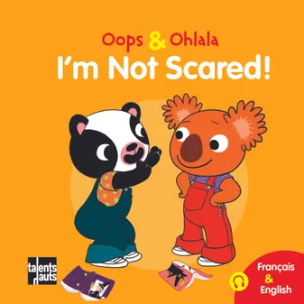 Oops & Ohlala, I'm not scared!