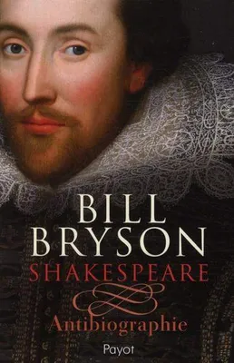Shakespeare Antibiographie, antibiographie