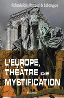 L'Europe, théâtre de mystification