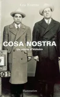 La Cosa Nostra, un siècle d'histoire