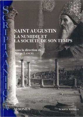 Saint Augustin, La Numidie et la société de son temps