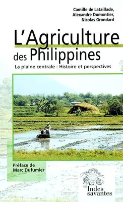 L'Agriculture des Philippines la plaine centrale histoire et perspectives, la plaine centrale