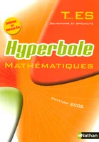 Hyperbole terminale ES obligatoire, spécialité / livre de l'élève 2006, obligatoire et spécialité