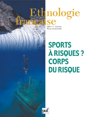 Ethnologie française 2006, n° 4, Les sports à risque