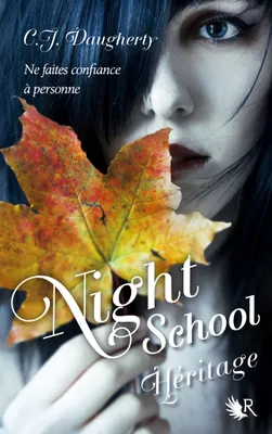 Night School - Tome 2, Héritage