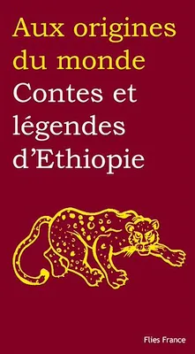 Contes et légendes d'Ethiopie, Aux origines du monde