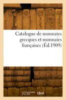 Catalogue de monnaies grecques et monnaies françaises