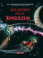 5, Iznogoud - Tome 5 - Des astres pour Iznogoud