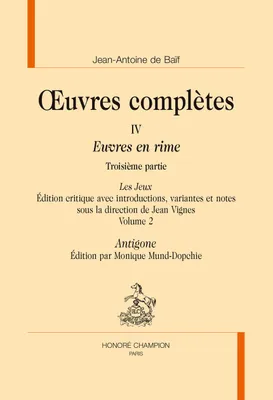 OEuvres complètes / Jean-Antoine de Baïf, 4, Euvres en rimes, Les jeux